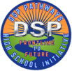 DSP Pathways Frontline to Future High School Initiative